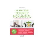 Ma bible pour soigner mon animal